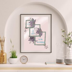 'Life Is Too Short to Be Unhappy' Inspirational Wall Decor